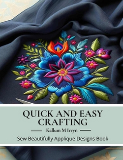 Quick and Easy Crafting|Kallum M. Irvyn