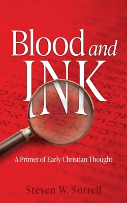 Blood and Ink|Steven W. Sorrell