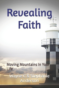 Revealing Faith|Shephanie S. Anderson