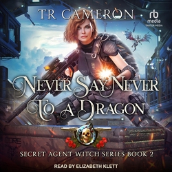 Never Say Never to a Dragon|Tr Cameron