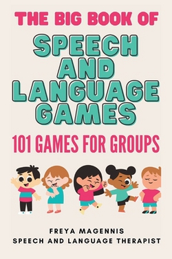 The Big Book of Speech and Language Games|Freya Magennis