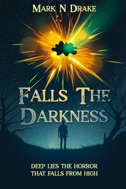 Falls the Darkness|Mark N. Drake