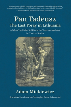 Pan Tadeusz. the Last Foray in Lithuania|Adam Mickiewicz