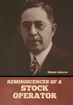 Reminiscences of a Stock Operator|Edwin Lefevre
