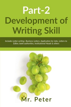 Development of Writing Skill, Part-2|Peter