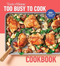 Taste of Home Too Busy to Cook Cookbook|Taste of Home