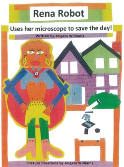Rena Robot Uses Her Microscope to Save the Day!|Angela Williams