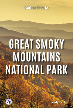 Great Smoky Mountains National Park|Trudy Becker