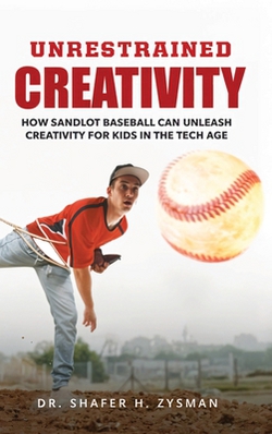 Unrestrained Creativity|Shafer H. Zysman