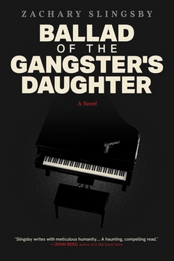 Ballad of the Gangster's Daughter|Zachary Slingsby