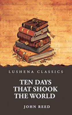 Ten Days That Shook the World|John Reed