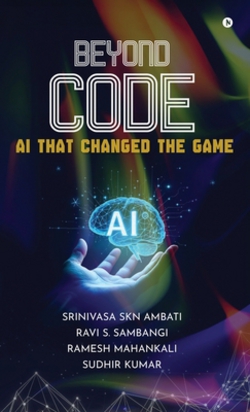 Beyond Code|Srinivasa Skn Ambati