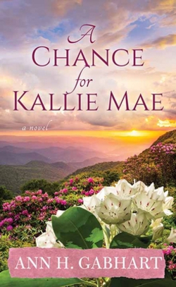 A Chance for Kallie Mae|Ann H. Gabhart