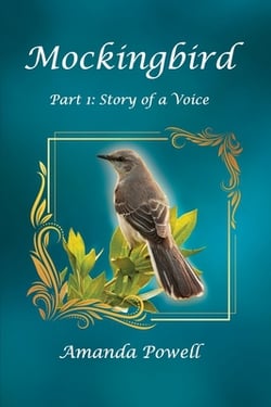 Mockingbird Part 1|Amanda Powell