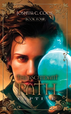 The Ascendant Path|Joshua C. Cook