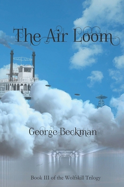 The Air Loom|George Beckman