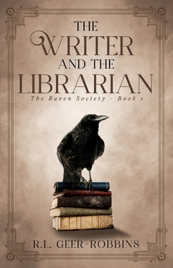 The Writer and The Librarian|R. L. Geer-Robbins