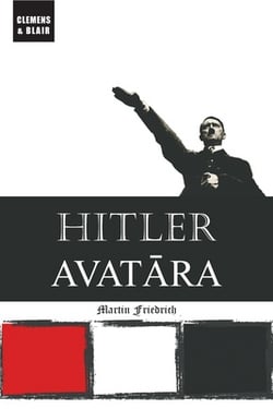 Hitler Avatara|Martin Friedrich
