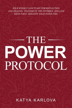The Power Protocol|Katya Karlova