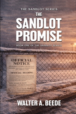 The Sandlot Promise|Walter Beede
