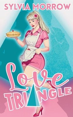 Love Triangle|Sylvia Morrow