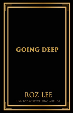 Going Deep|Roz Lee
