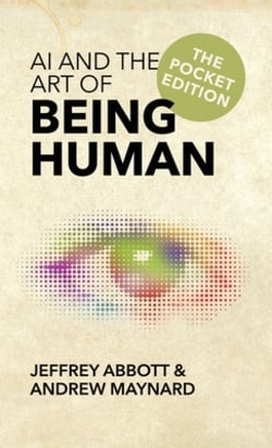 AI and the Art of Being Human|Jeffrey Abbott
