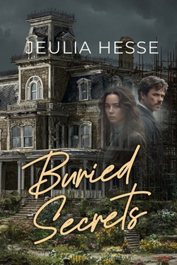 Buried Secrets|Jeulia Hesse