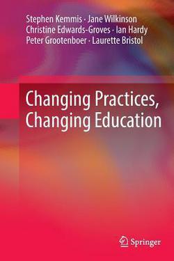Changing Practices, Changing Education|Stephen Kemmis