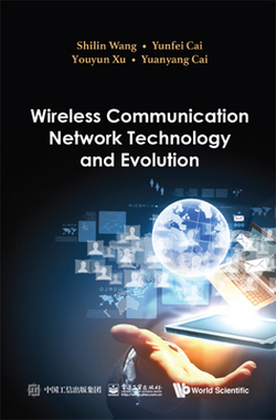 Wireless Communication Network Technology and Evolution|Wang Shilin