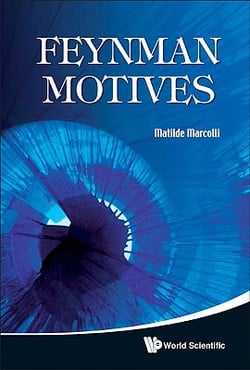 Feynman Motives|Marcolli Matilde