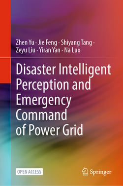 Disaster Intelligent Perception and Emergency Command of Power Grid|Zhen Yu