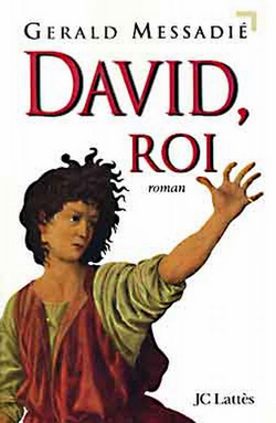 David, roi|Gerald Messadié