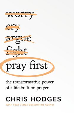 Pray First|Chris Hodges