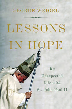 Lessons in Hope|George Weigel