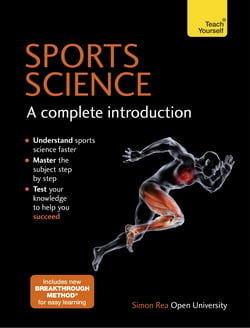 Sports Science: A Complete Introduction: Teach Yourself|Simon Rea