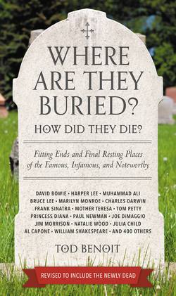 Where Are They Buried?|Tod Benoit