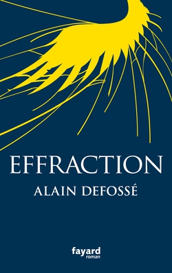 Effraction|Alain Defosse