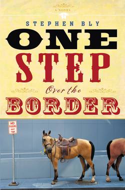 One Step Over the Border|Stephen Bly