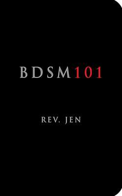 BDSM 101|Rev. Jen