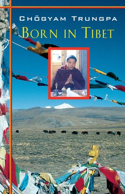 Born in Tibet|Chogyam Trungpa