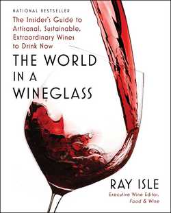 The World in a Wineglass|Ray Isle
