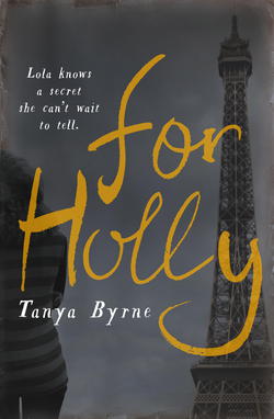 For Holly|Tanya Byrne