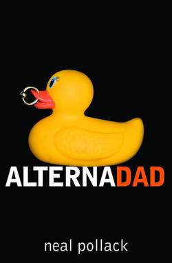 Alternadad|Neal Pollack