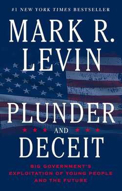 Plunder and Deceit|Mark R. Levin
