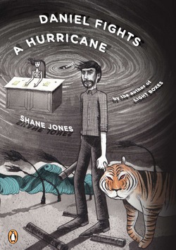 Daniel Fights a Hurricane|Shane Jones