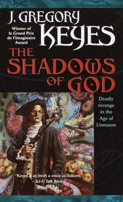 The Shadows of God|J. Gregory Keyes