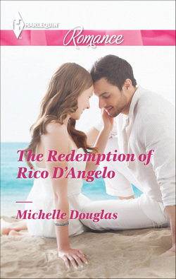 The Redemption of Rico D'Angelo|Michelle Douglas