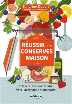 Réussir mes conserves maison|Sandrine Duport