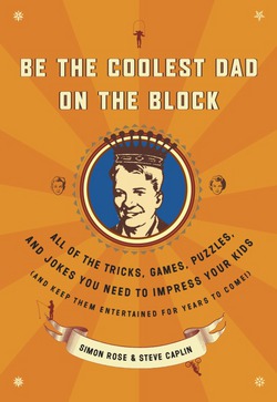 Be the Coolest Dad on the Block|Simon Rose